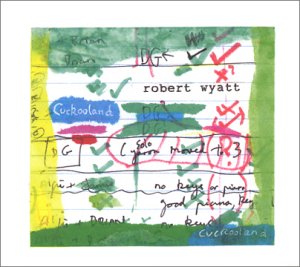 photograph of Robert Wyatt, Cuckooland, album cover 