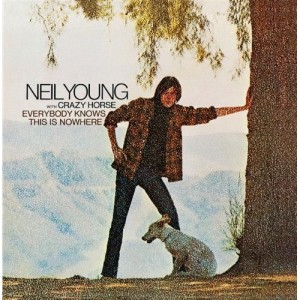 Neil Young Everybody Knows This is Nowhere